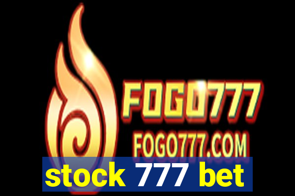 stock 777 bet